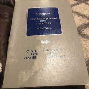 Principles‎ Of Risk Managements and Insurance Volume II